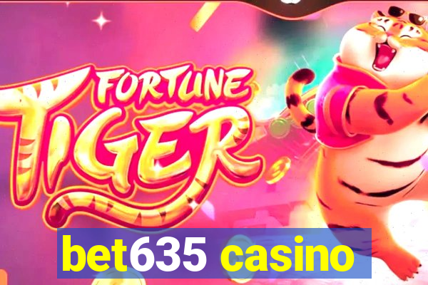 bet635 casino