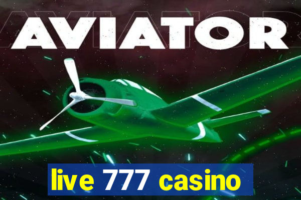 live 777 casino