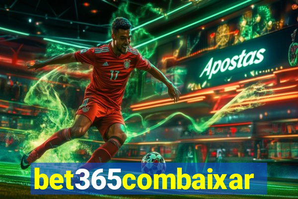 bet365combaixar