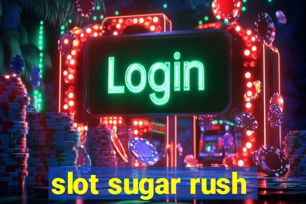 slot sugar rush