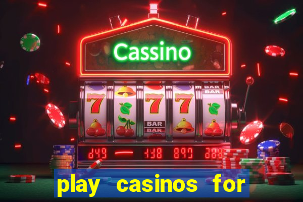 play casinos for real money