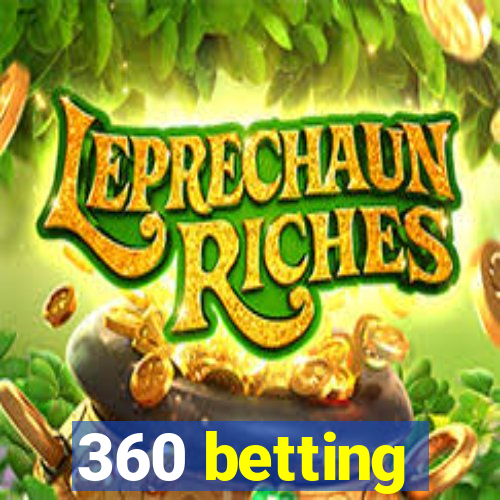 360 betting