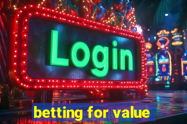 betting for value