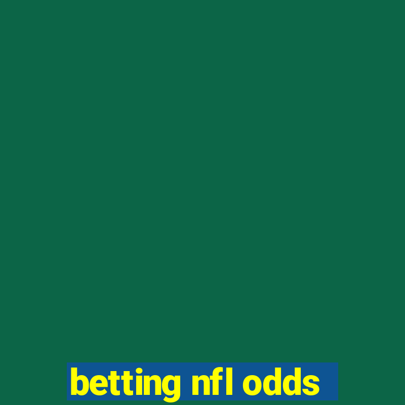 betting nfl odds