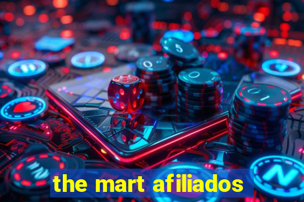 the mart afiliados