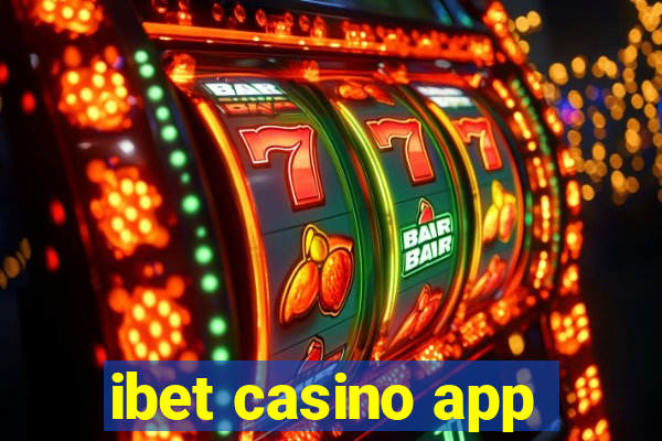 ibet casino app