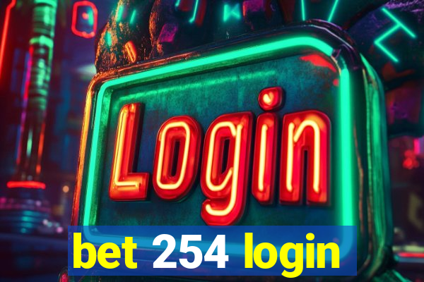 bet 254 login