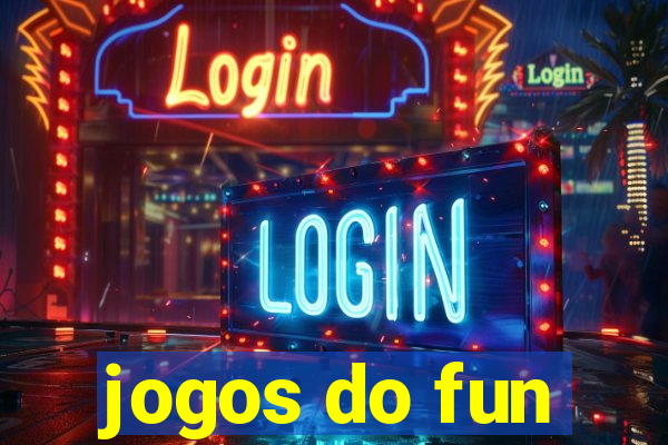 jogos do fun