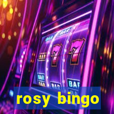 rosy bingo