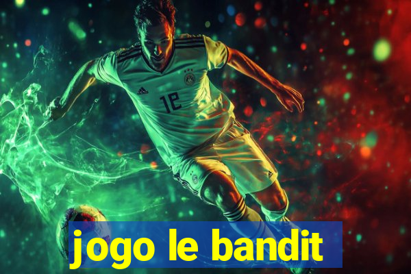 jogo le bandit