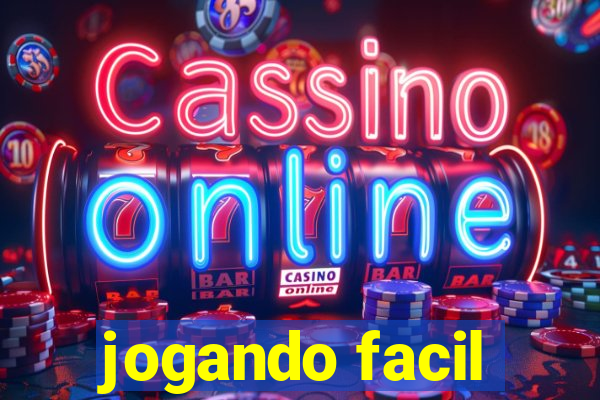 jogando facil