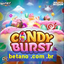 betano .com .br