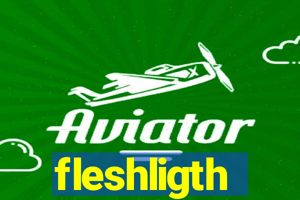 fleshligth