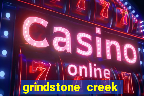 grindstone creek casino review