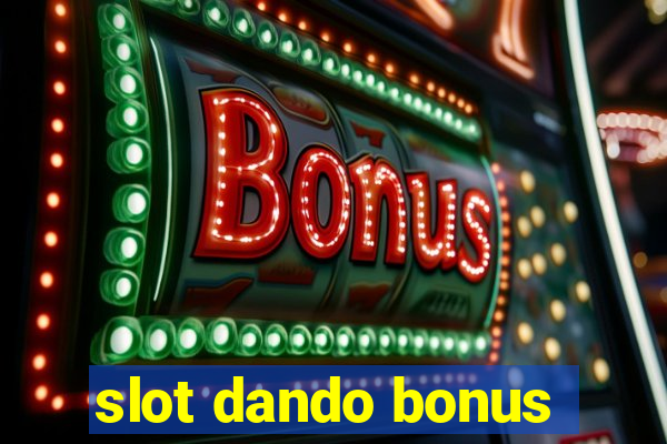 slot dando bonus