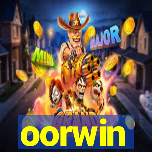 oorwin