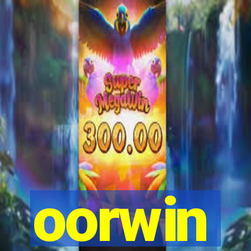 oorwin