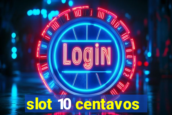 slot 10 centavos