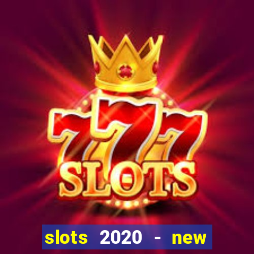 slots 2020 - new lucky slots