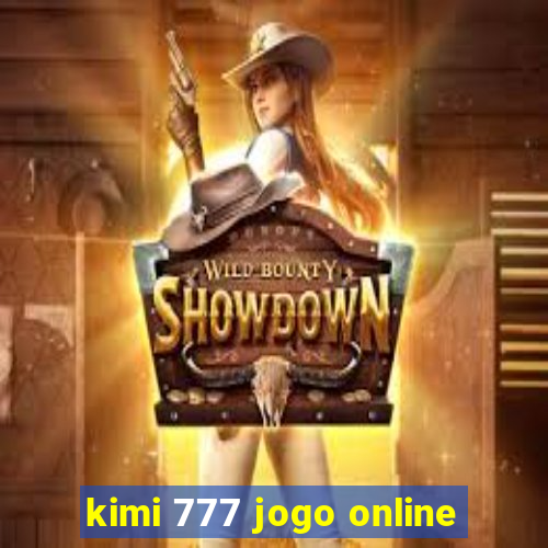 kimi 777 jogo online