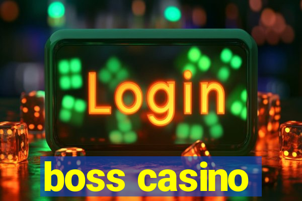 boss casino