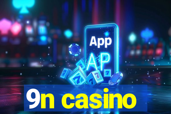 9n casino