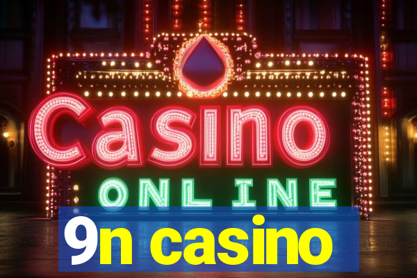 9n casino