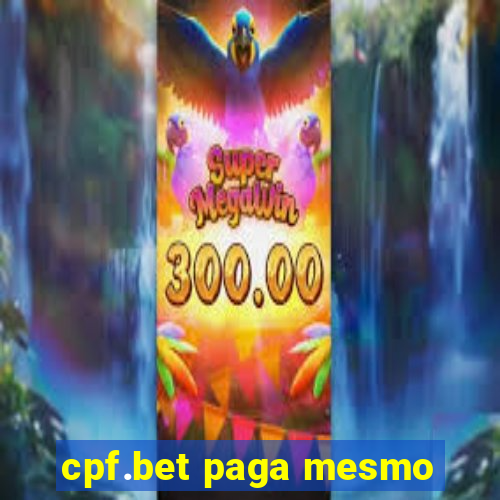 cpf.bet paga mesmo