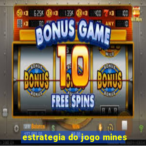 estrategia do jogo mines