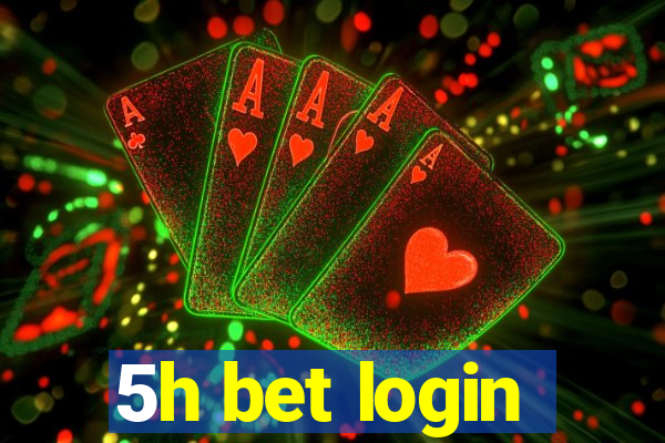 5h bet login