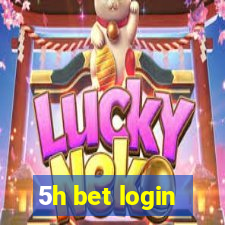 5h bet login