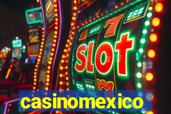 casinomexico