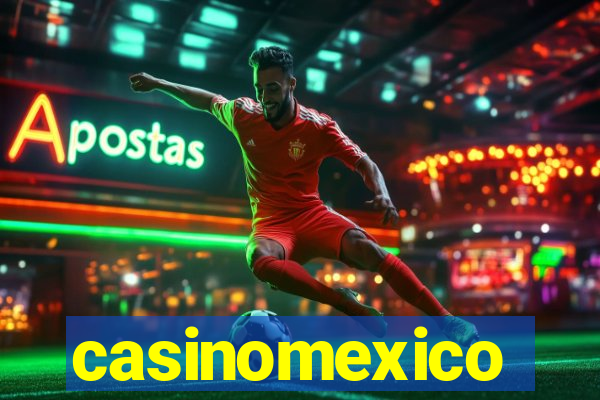 casinomexico