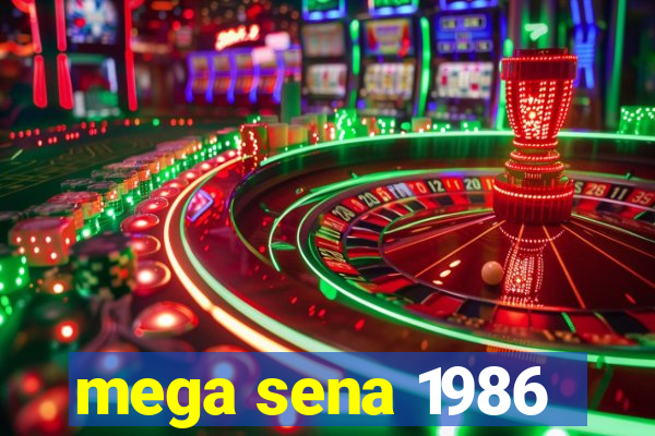 mega sena 1986