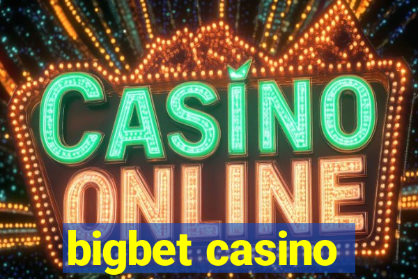 bigbet casino