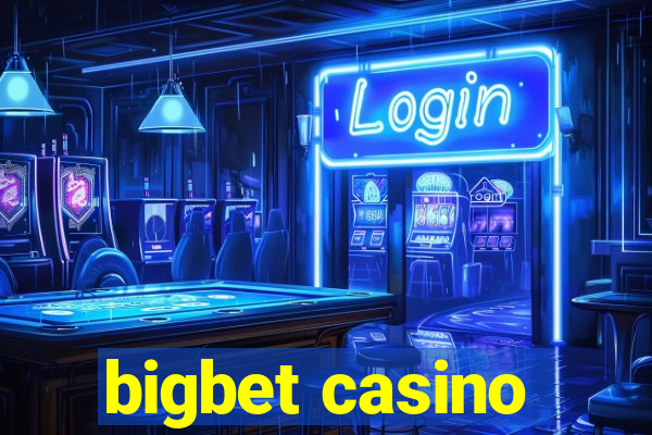 bigbet casino