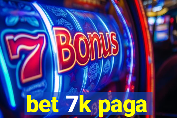 bet 7k paga