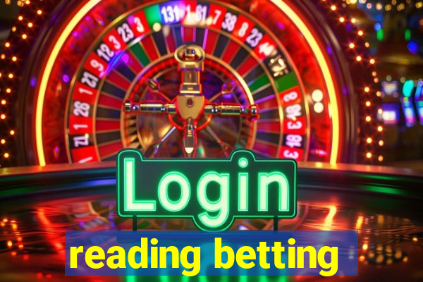 reading betting