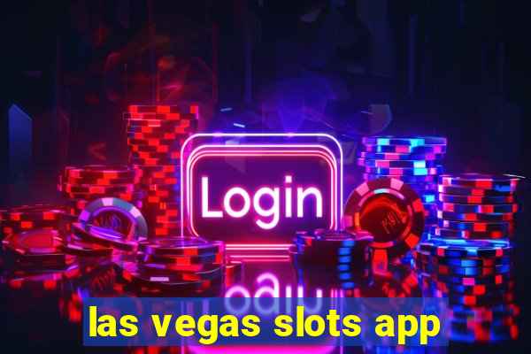 las vegas slots app