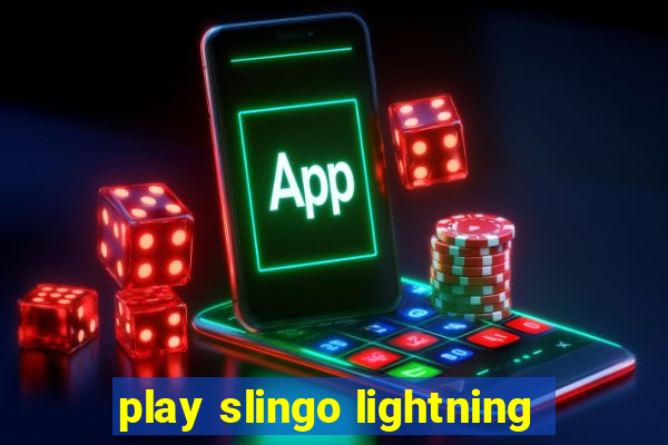 play slingo lightning