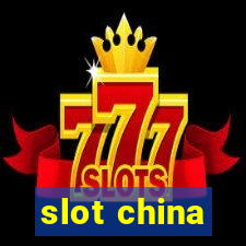 slot china