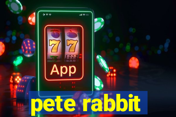 pete rabbit