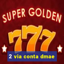 2 via conta dmae