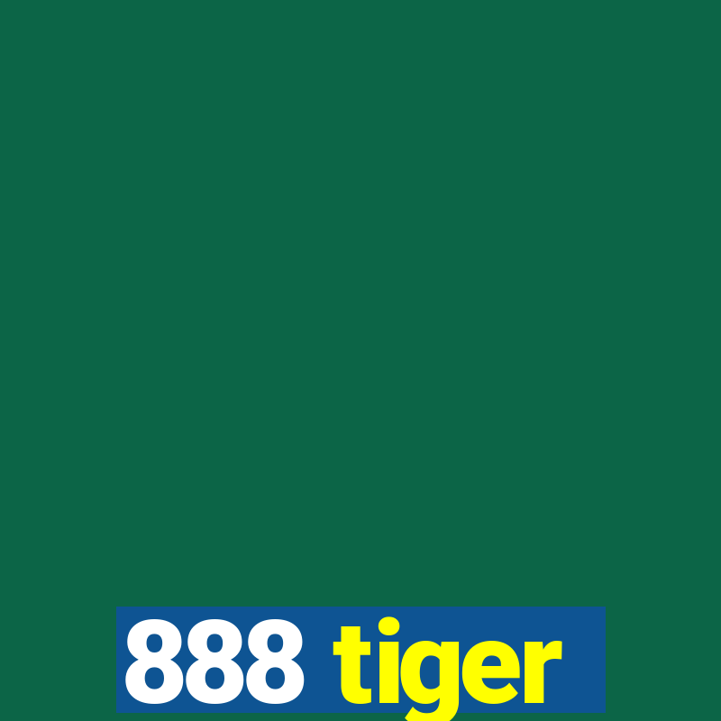 888 tiger