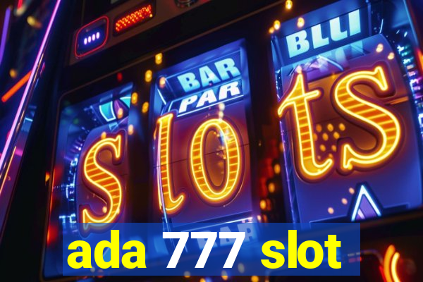 ada 777 slot