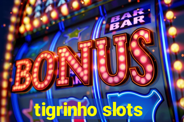 tigrinho slots