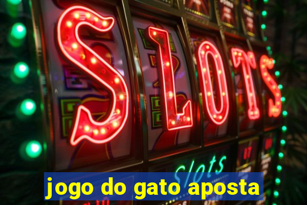 jogo do gato aposta