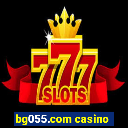 bg055.com casino