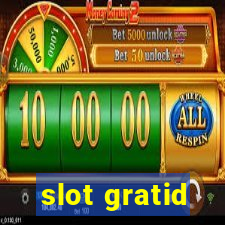 slot gratid