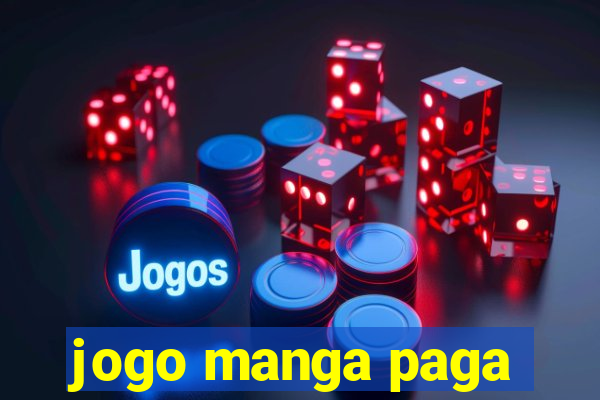 jogo manga paga